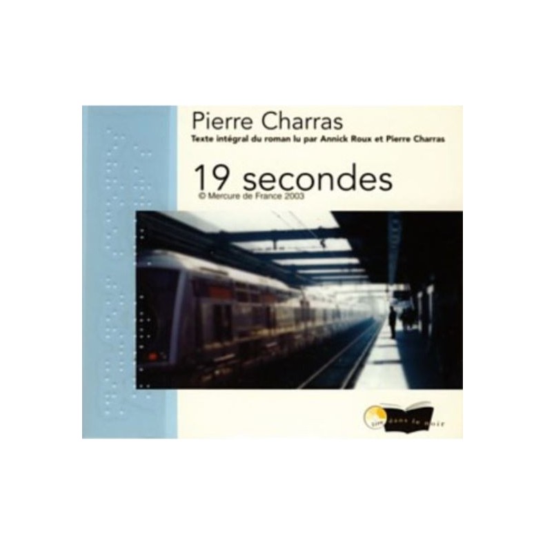 CD - DIX NEUF SECONDES - PIERRE CHARRAS (POLICIER)
