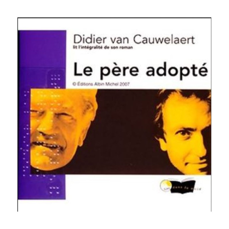 CD - LE PERE ADOPTE - DIDIER VAN CAUWELAERT (BIOGRAPHIE)