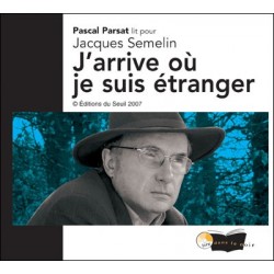 CD - J'ARRIVE OU JE SUIS ETRANGER - J. SEMELIN (TEMOIGNAGE CECITE)