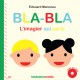 CD - BLA BLA L'IMAGIER QUI PARLE + NOIR + BRAILLE