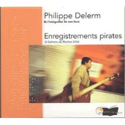 Enregistrements pirates (Nouvelles) - Cd audio - Philippe Delerm